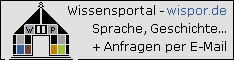 (wispor.de - Wissensportal) 234x60
Sprache, Geschichte ...
+Antworten per E-M@il